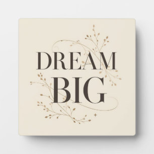 Dream Big Plaque