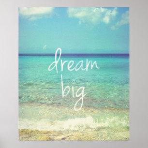 Dream big poster