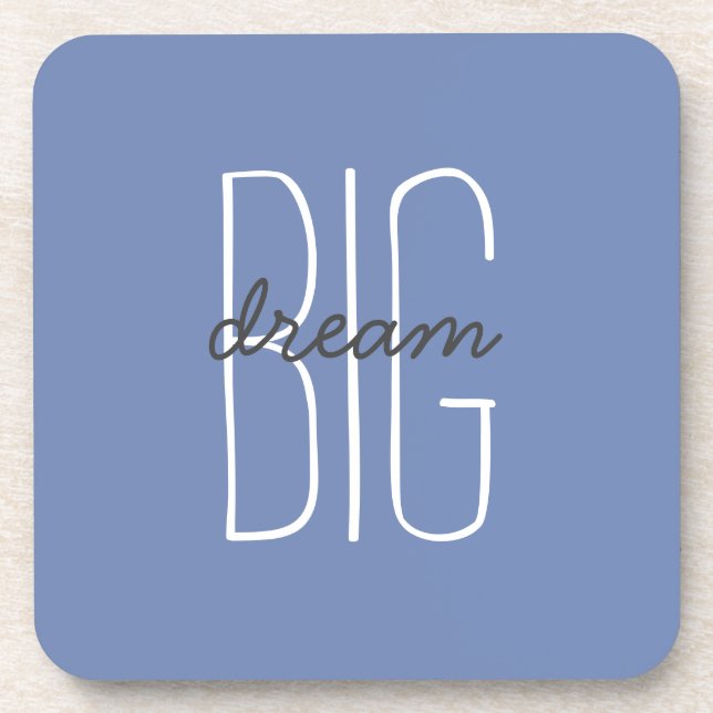 Dream Big Quote Blue Grey Decorative Motivational Coaster (Front)