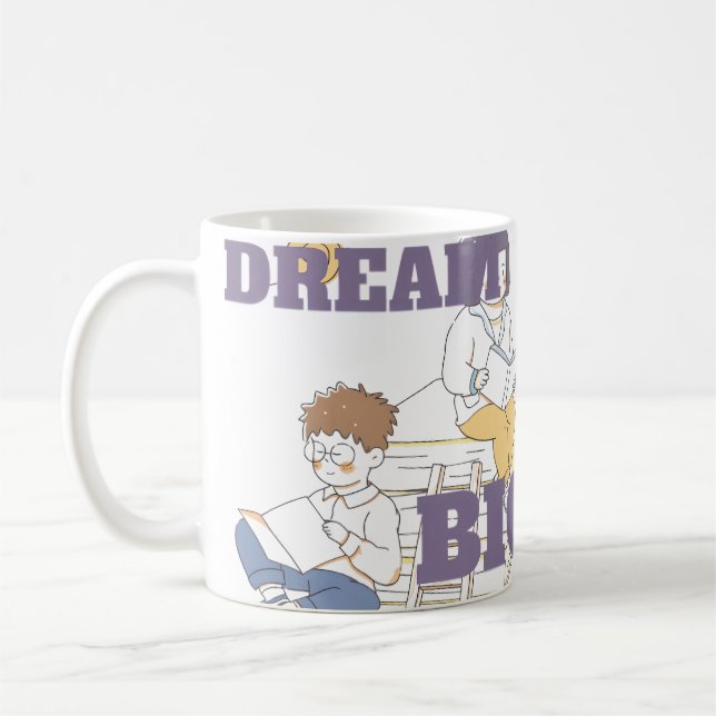 Dream Big Reading  Coffee Mug (Left)
