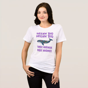 Dream Big, Rise Higher Tri-Blend Shirt