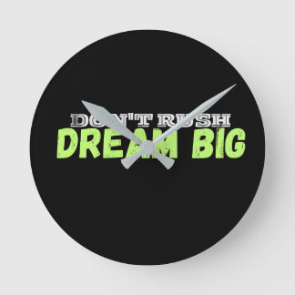 dream big round clock