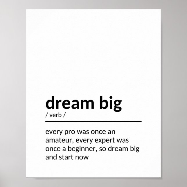 Dream Big Saying Poster (Front)