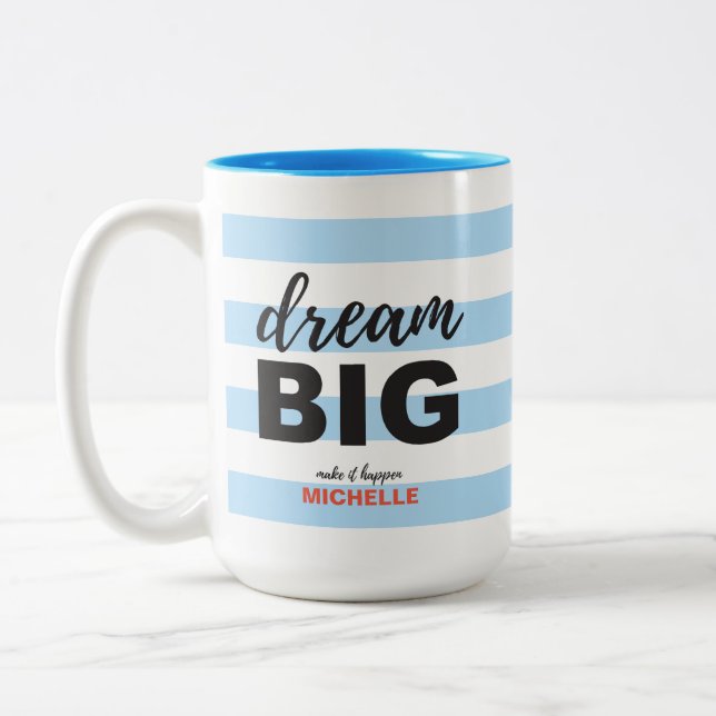 Dream Big, Script text, Personalised, Custom colou Two-Tone Coffee Mug (Left)