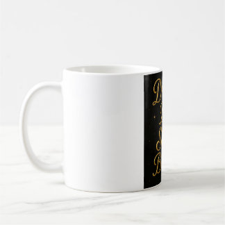 Dream Big Shine Bright Mug – Inspirational Cup