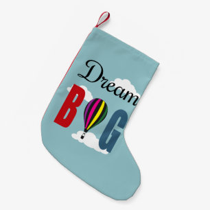 Dream big small christmas stocking