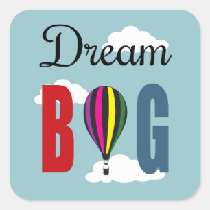Dream big square sticker