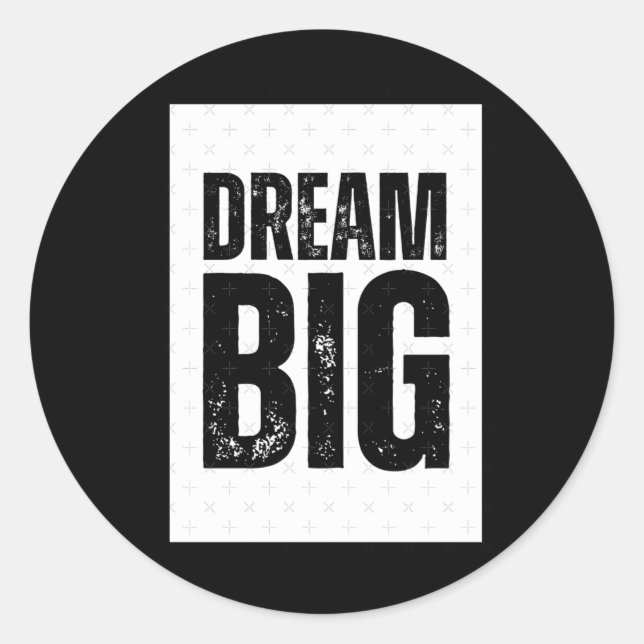 Dream Big Sticker  (Front)