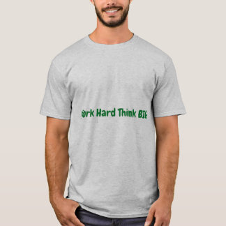 Dream Big T-Shirt