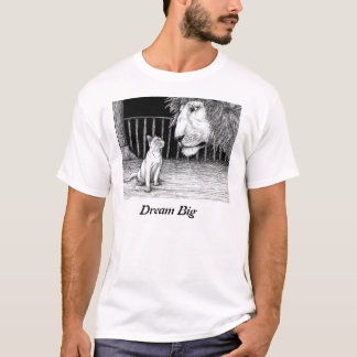 dream big T-Shirt
