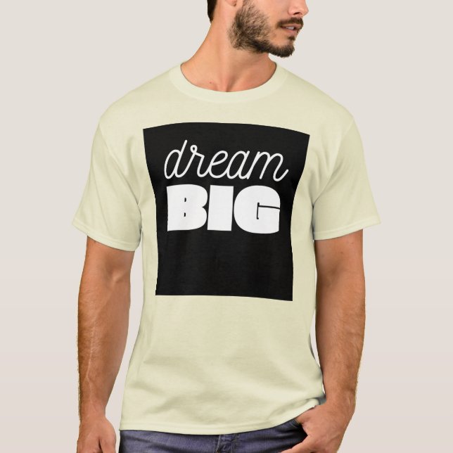 Dream Big T-Shirt: Inspire and Achieve T-Shirt (Front)