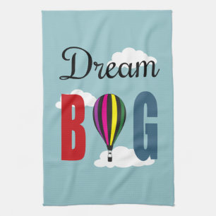 Dream big tea towel