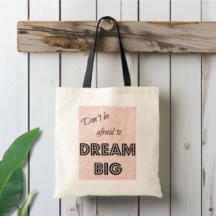 Dream Big Tote Bag