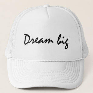 Dream big trucker hat