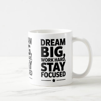 Dream Big, Work Hard Empowering Motivation Design Coffee Mug