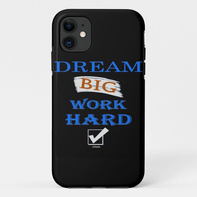 DREAM BIG, WORK HARD inspirational quote      Case-Mate iPhone Case (Back)