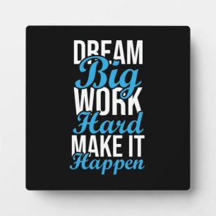 Dream Big, Work Hard, Make It Happen - Gym, Hustle Plaque