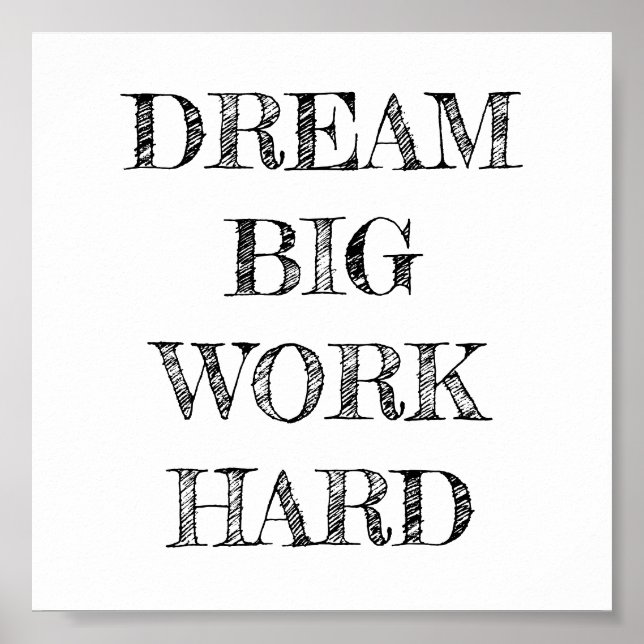 Dream Big Work Hard Minimalist Poster (Front)
