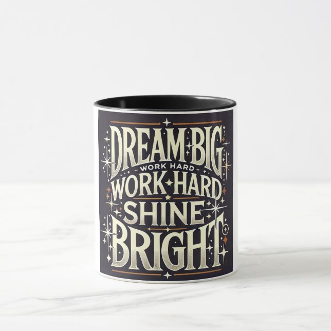 Dream Big Work Hard Mug (Center)
