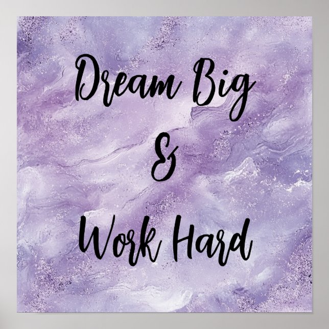 Dream Big & Work Hard Poster (Front)