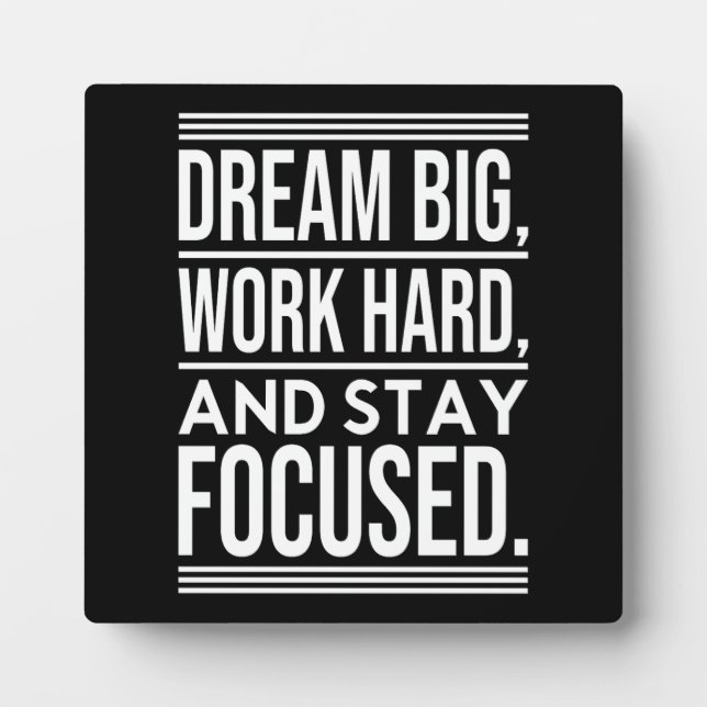 Dream Big, Work Hard, Stsay Focused - Gym, Hustle Plaque (Front)