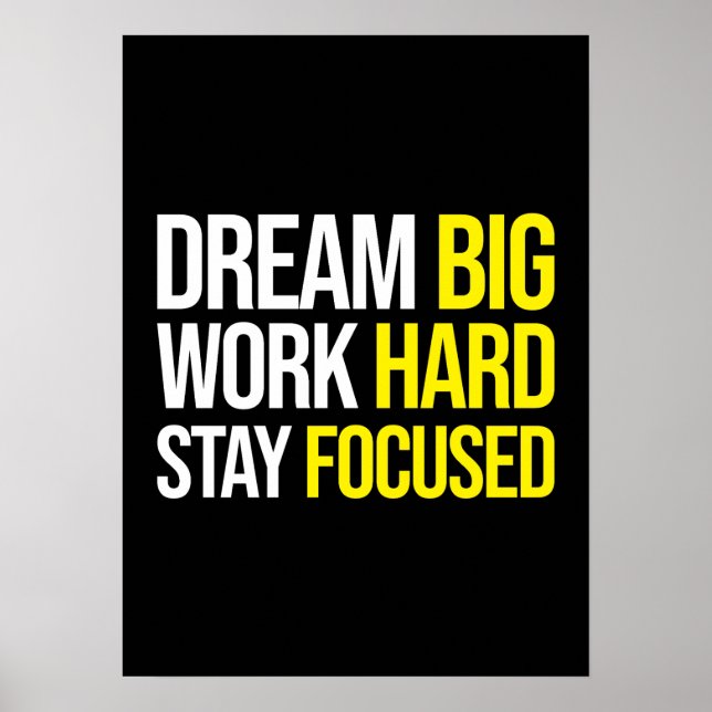 Dream Big, Work Hard, Stsay Focused - Gym, Hustle Poster (Front)