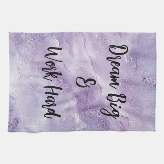 Dream Big & Work Hard Tea Towel