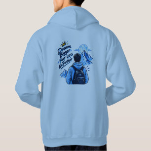 Dream Bigger Fear Less – Mountain Adventure Hoodie