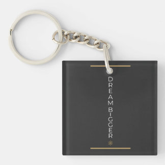 Dream Bigger Key Ring