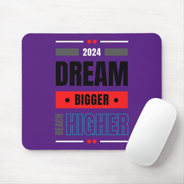 Dream Bigger Reach Bigger Mouse Pad (With Mouse)