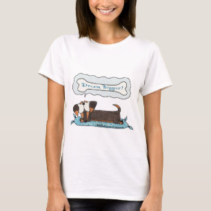 Dream Bigger T-Shirt