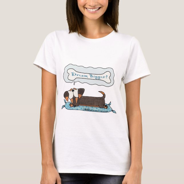 Dream Bigger T-Shirt (Front)