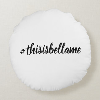 Dream Bigger/#thisisbellame 2-sided Throw Pillow