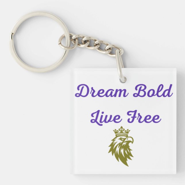 Dream Bold Keychain (Front)