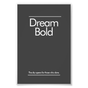 "Dream Bold” Minimalist Office Poster