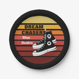 Dream Chasers Wear Sneakers Paper Plate