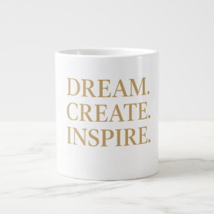 "Dream. Create ." Large Coffee Mug