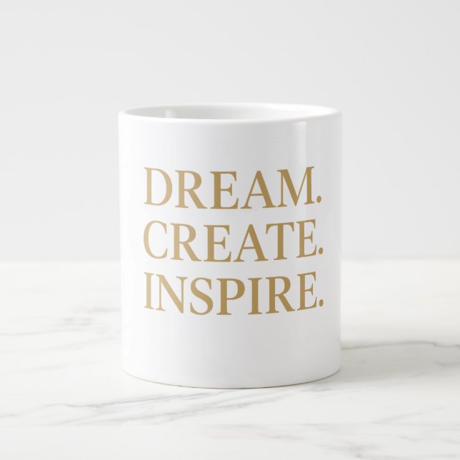 "Dream. Create ." Large Coffee Mug (Front)
