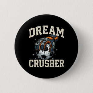Dream Crusher Soccer Goalie Goalkeeper Tough Defen 6 Cm Round Badge