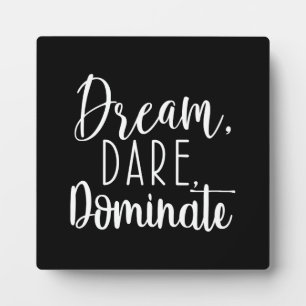 Dream, Dare, Dominate - Hustle, Gym, Success Plaque