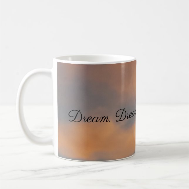 Dream, Dream, Dream, Dreams Mug (Left)