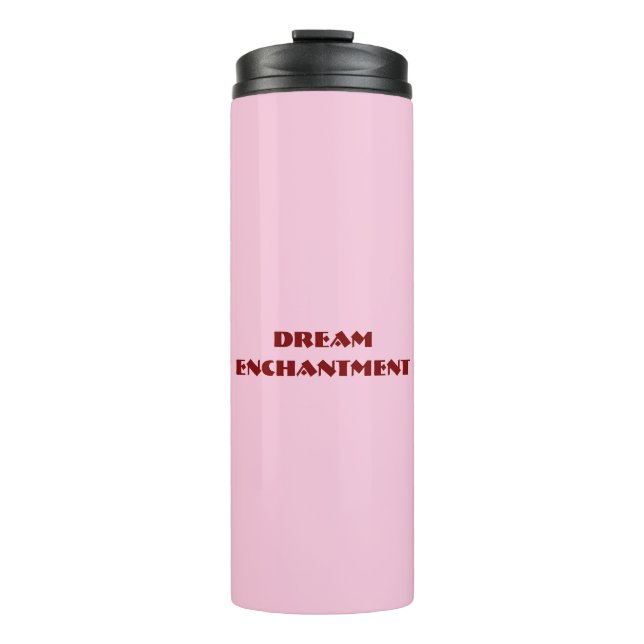 Dream Enchantment Thermal Tumbler (Front)