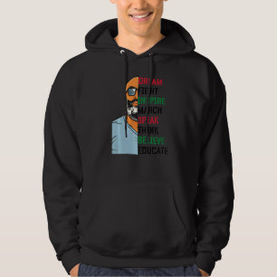 Dream Fight Inspire March Speak Think Believe Educ Hoodie