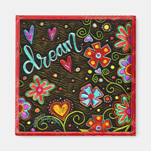 Dream Floral Fun Colourful Inspiration Abstract Magnet