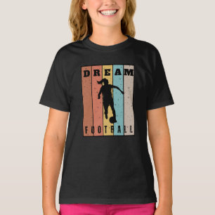 Dream Football T-Shirt