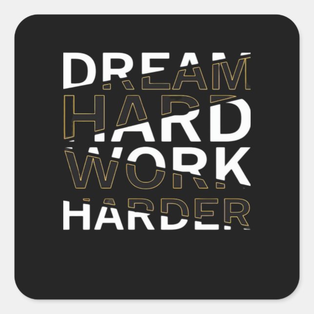 Dream Hard Work Hard Essential Square Sticker (Front)
