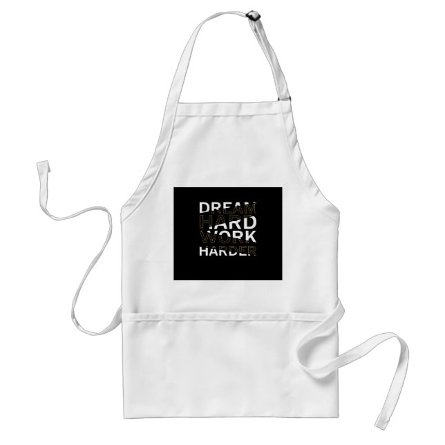 Dream Hard Work Hard Essential Standard Apron (Front)