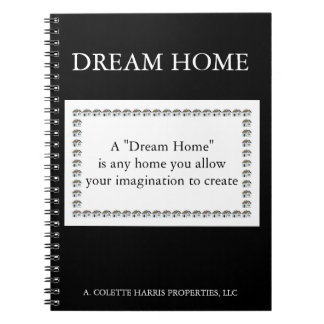 Dream Home Quote- Design 2 Notebook