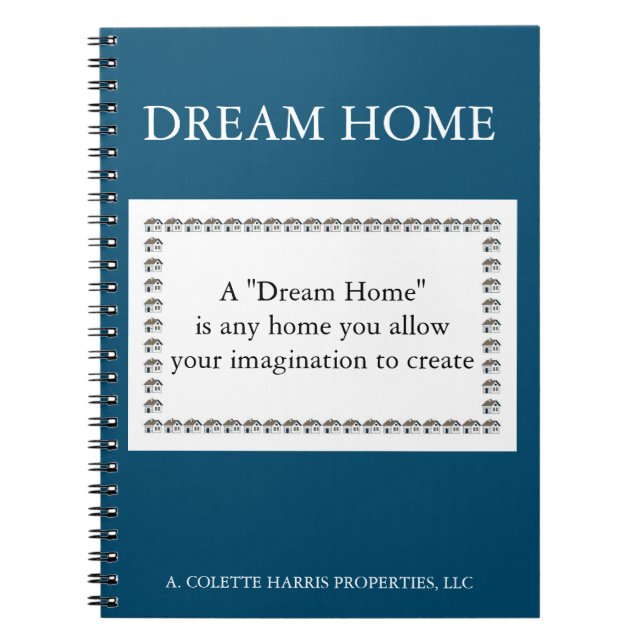 Dream Home Quote- Design 3 Notebook (Front)