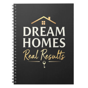 Dream Homes, Real Results   Real Estate Agent Notebook